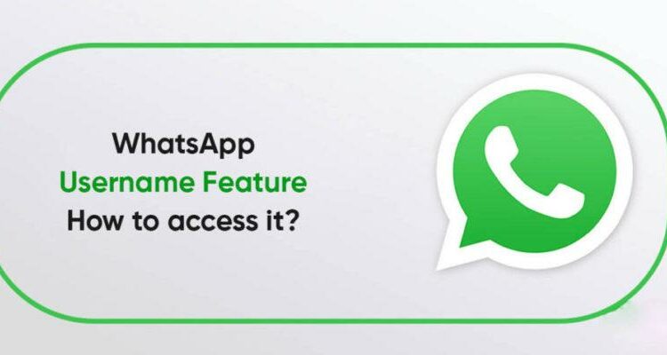 WhatsApp Set to Introduce Username Creation Feature: What You Need to Know